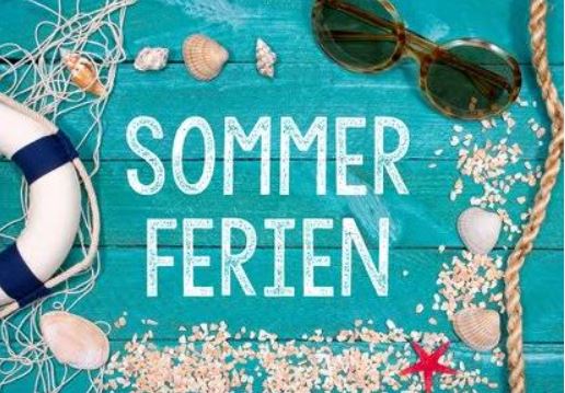 Schöne Sommerferien für die gesamte Schulgemeinde